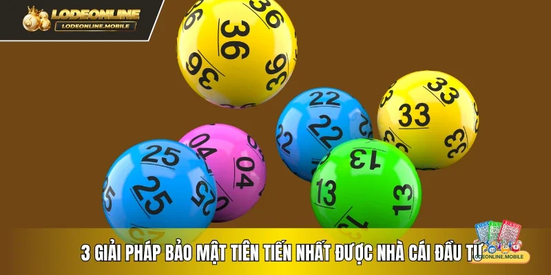 3 giải pháp bảo mật tiên tiến nhất được nhà cái đầu tư