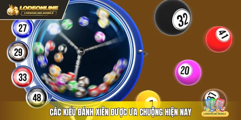 Các kiểu đánh xiên được ưa chuộng hiện nay 
