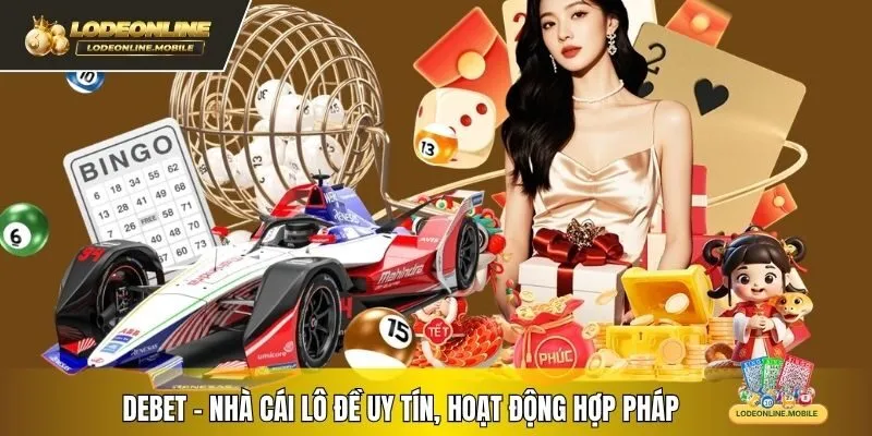 Debet - nhà cái lô đề uy tín, hoạt động hợp pháp