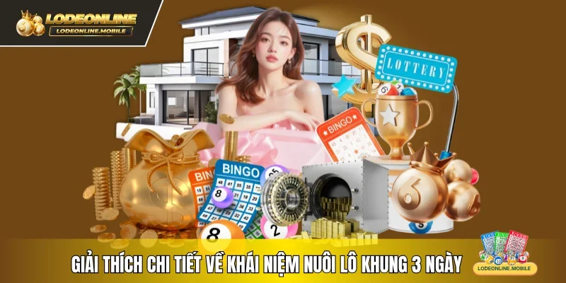 Giải thích chi tiết về khái niệm nuôi lô khung 3 ngày 
