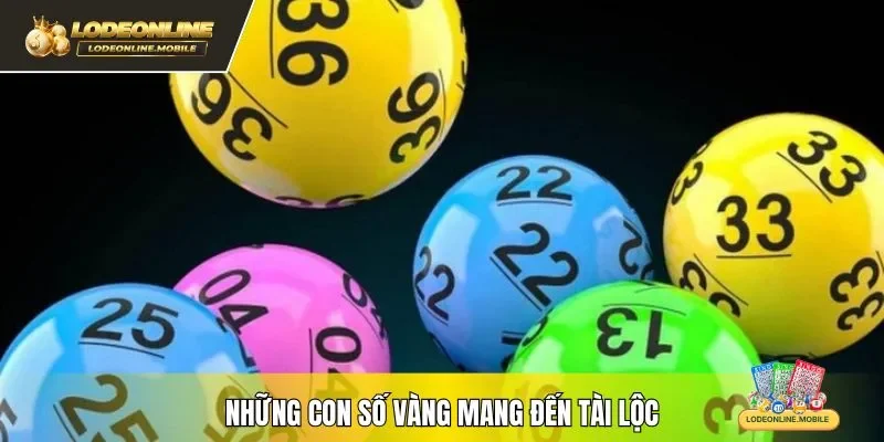 Những con số vàng mang đến tài lộc
