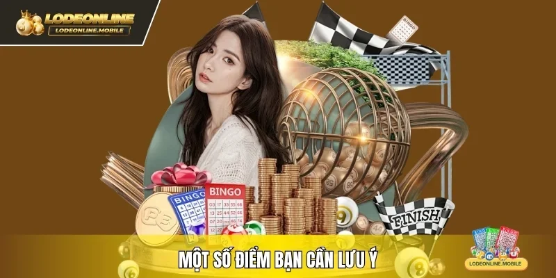 Một số điểm bạn cần lưu ý