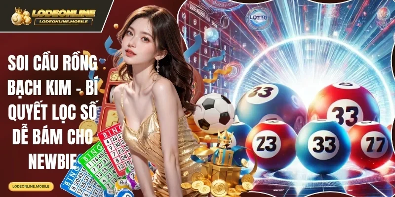 Soi Cầu Rồng Bạch Kim