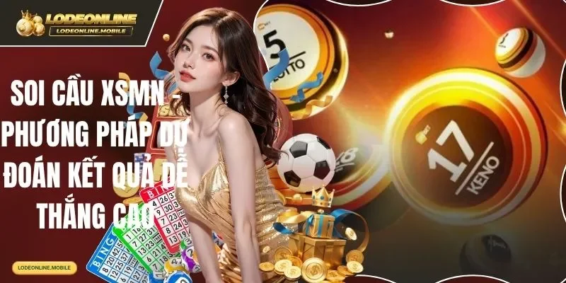 soi cầu XSMN