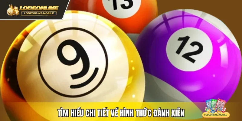 Tìm hiểu chi tiết về hình thức đánh xiên 